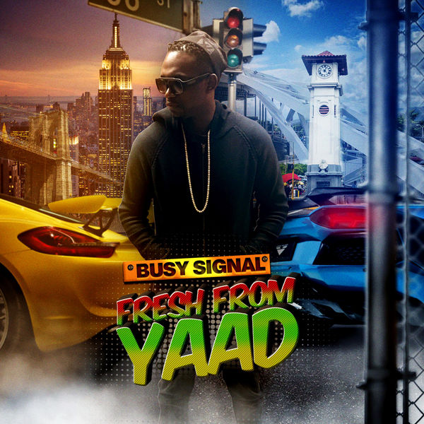 Busy Signal - Fresh From Yaad (2017) EP