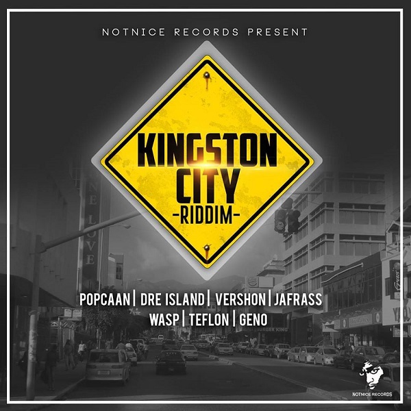 Kingston City Riddim [Notnice Records] (2017)