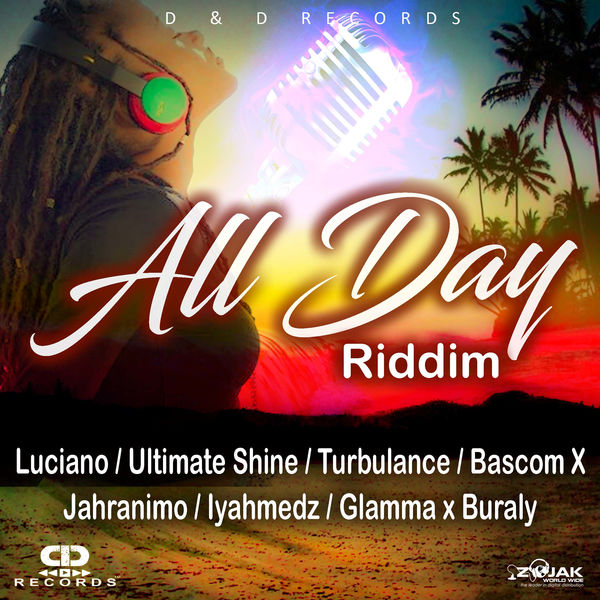All Day Riddim [D&D Records] (2017)