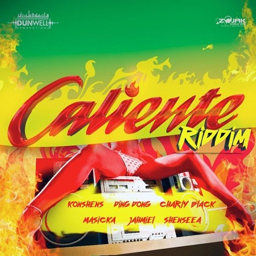 Caliente Riddim [Dunwell Productions] (2017)