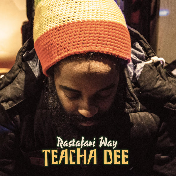 Teacha Dee - Rastafari Way (2017) Album