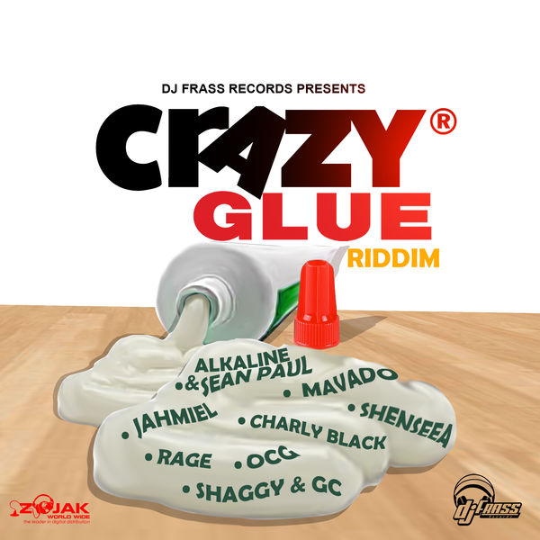 Crazy Glue Riddim [Dj Frass Records] (2017)