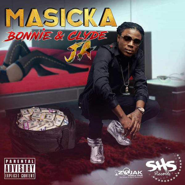 Masicka - Bonnie & Clyde JA (2017) Single