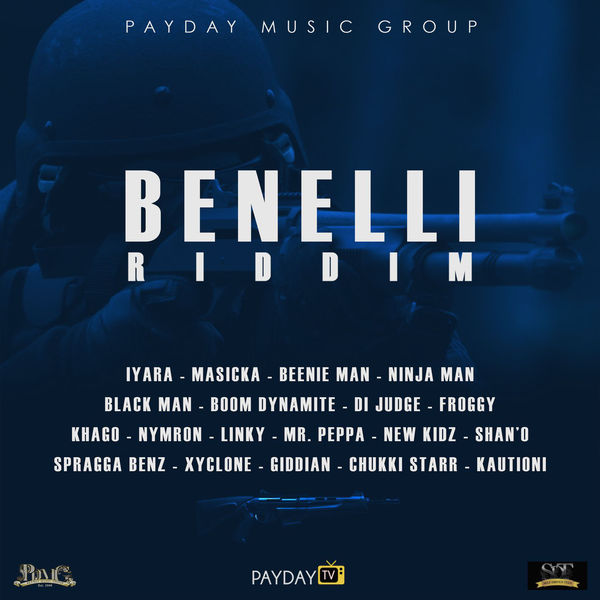 Benelli Riddim [Payday Music Group] (2017)