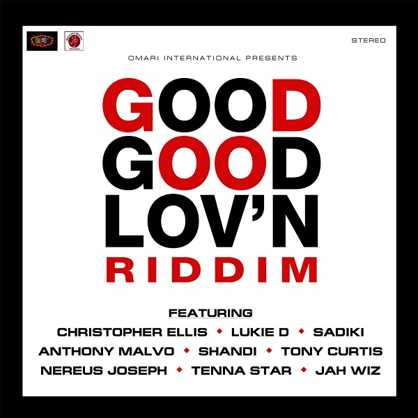 Good Good Lov'n Riddim [Omari / Skinny Bwoy Records] (2017)