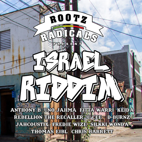 Israel Riddim [Rootz Radicals] (2017)