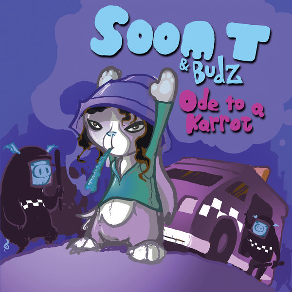 Soom T & Budz - Ode to a Karrot (2017) Album