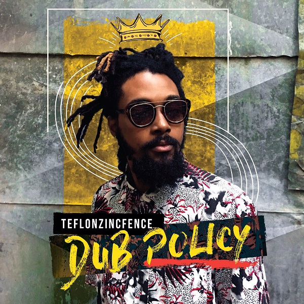 TeflonZincFence - Dub Policy (2017) EP