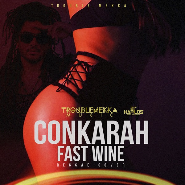 Conkarah - Fast Wine (Reggae Cover) (2017) Single