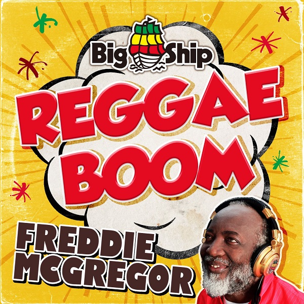 Freddie McGregor - Reggae Boom (2017) Single