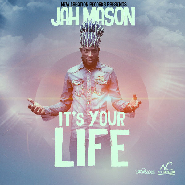 Jah Mason - It's Your Life (2017) Single