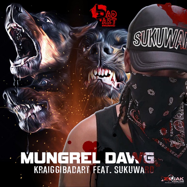 KraiGGi BaDArT feat. Sukuward - Mungrel Dawg (2017) Single