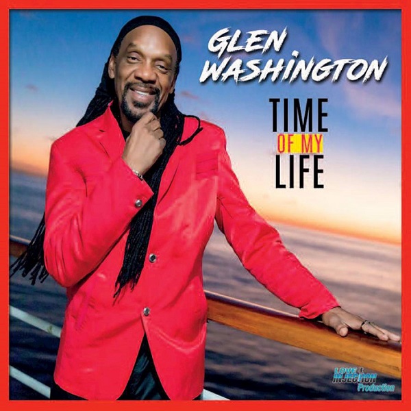 Glen Washington - Time of My Life (2017) Album