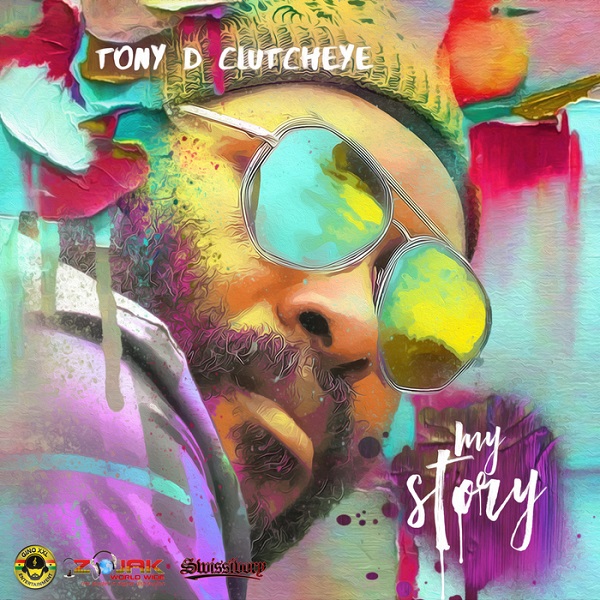 Tony D Clutcheye - My Story (2017) Album