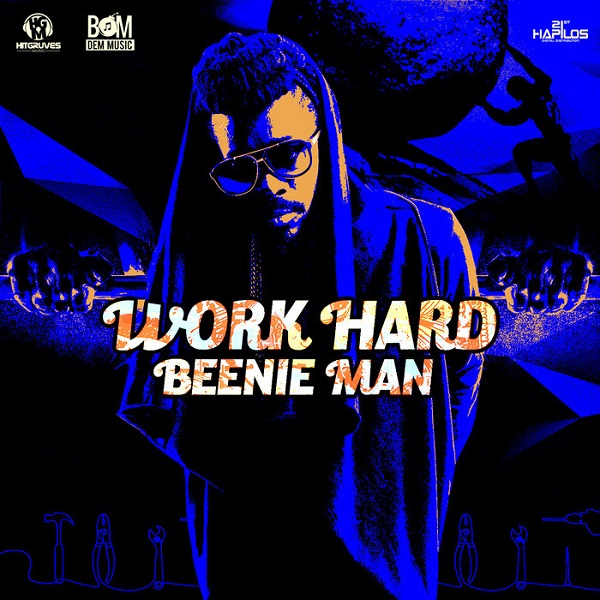 Beenie Man - Work Hard (2017) Single