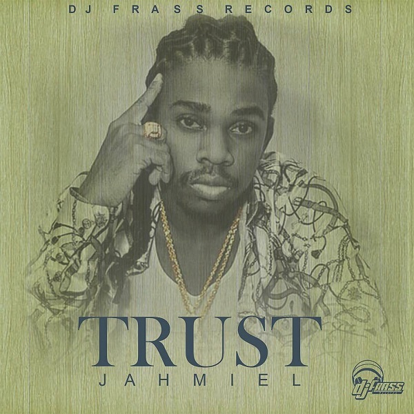 Jahmiel - Trust (2017) Single
