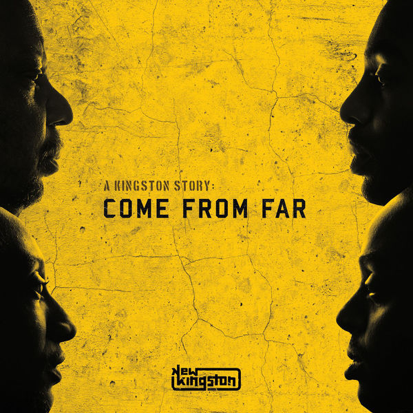 New Kingston - A Kingston Story: Come from Far (2017) Album