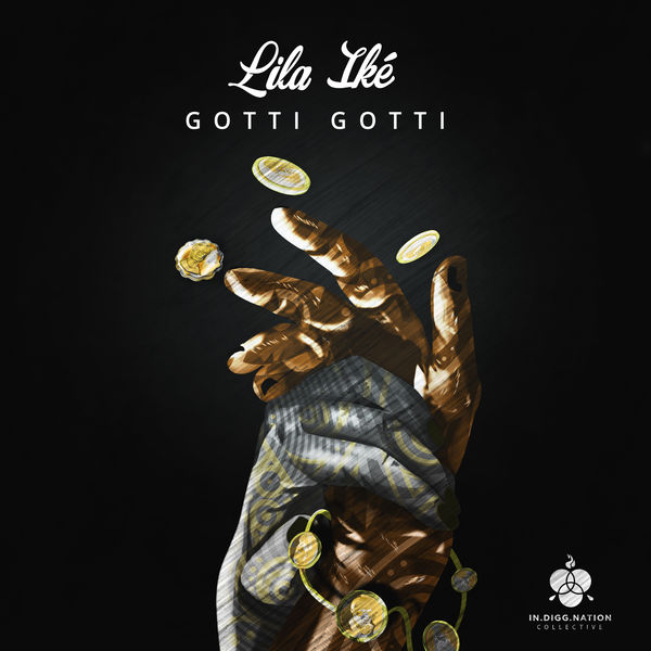 Lila Iké - Gotti Gotti (2017) Single