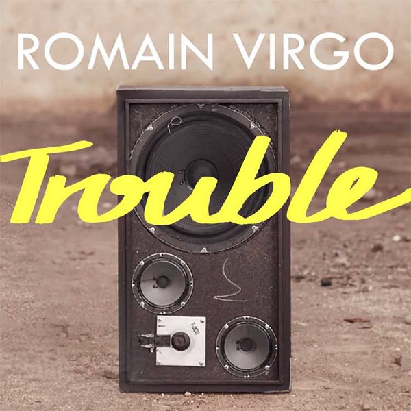 Romain Virgo - Trouble (2017) Single