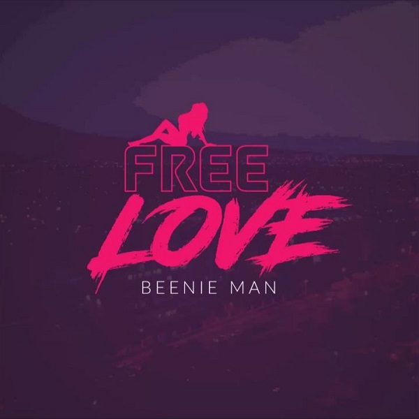 Beenie Man - Free Love (2017) Single