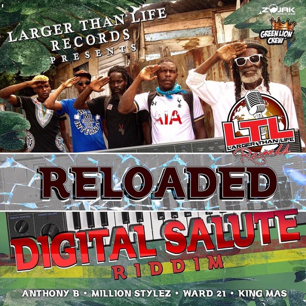 Digital Salute Riddim (Re-Loaded) [Larger Than Life Records] (2017)