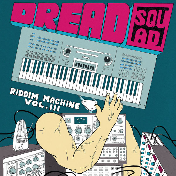 Dreadsquad - The Riddim Machine Vol. 3 (2017) Album