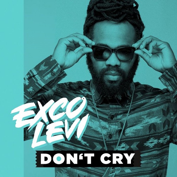 Exco Levi - Don't Cry (2017) Single