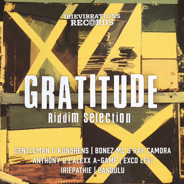 Gratitude Riddim [Irievibrations Records] (2017)