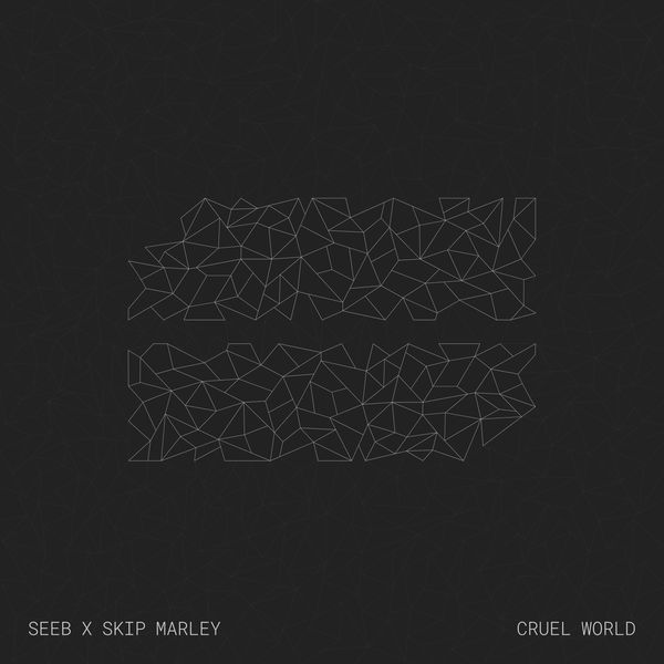 Seeb x Skip Marley - Cruel World (2017) Single