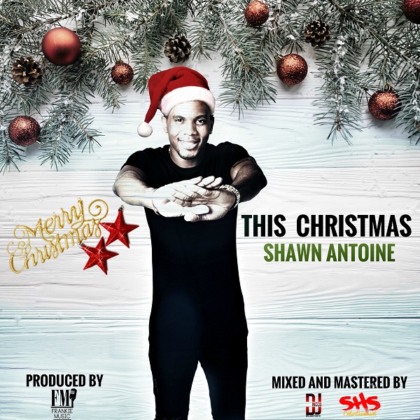 Shawn Antoine - This Christmas (2017) Single