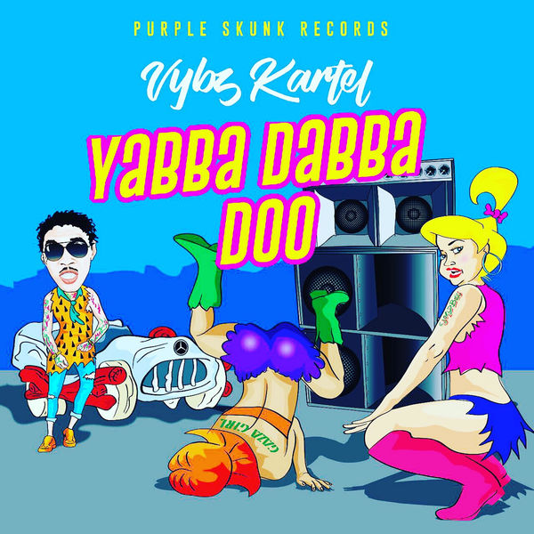 Vybz Kartel - Yabba Dabba Do (2017) Single