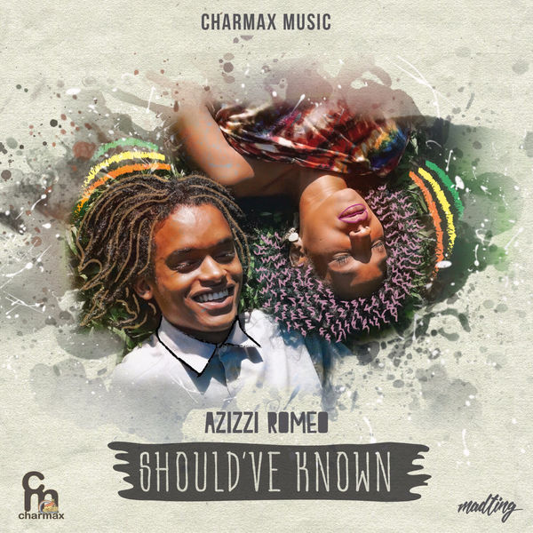 Azizzi Romeo - Should've Known (2018) Single