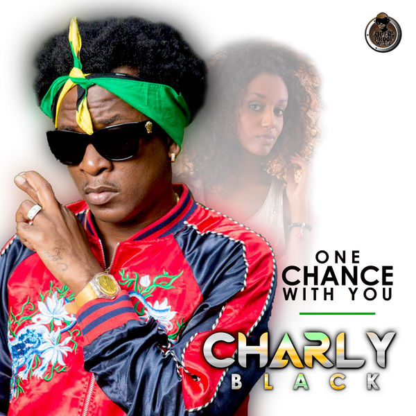 Charly Black - One Chance With You (2018) Single