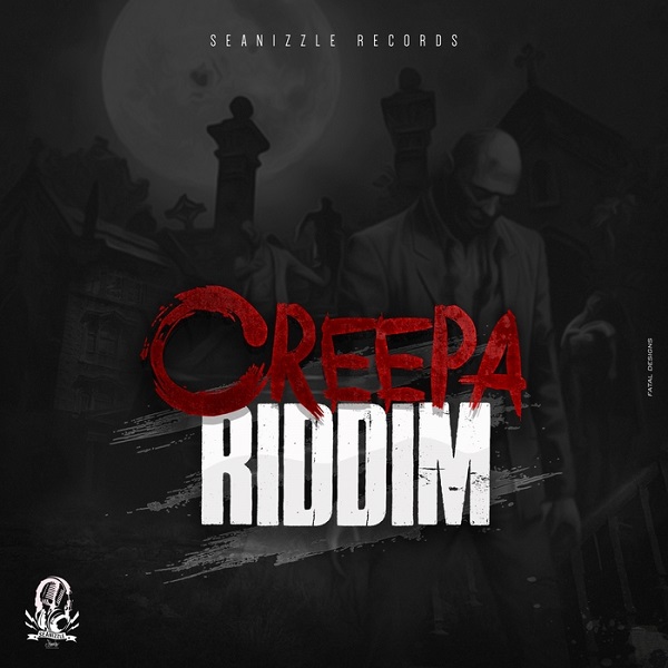 Creepa Riddim [Seanizzle Records] (2018)