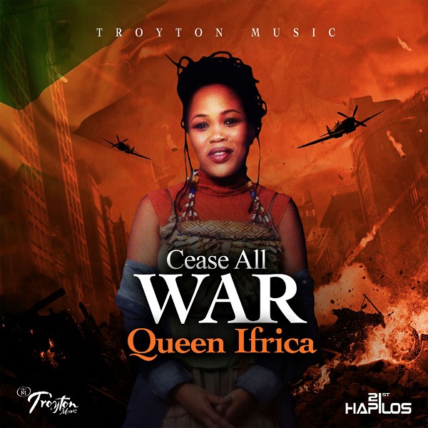 Queen Ifrica - Cease All War (2018) Single