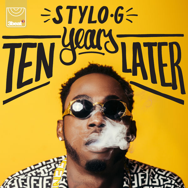 Stylo G - 10 Years Later (2018) EP