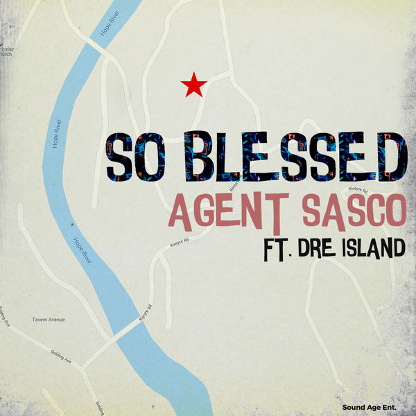 Agent Sasco feat. Dre Island - So Blessed (2018) Single