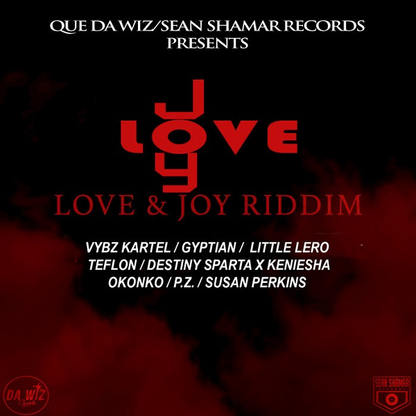 Love & Joy Riddim [Da Wiz / Sean Shamar Records] (2018)