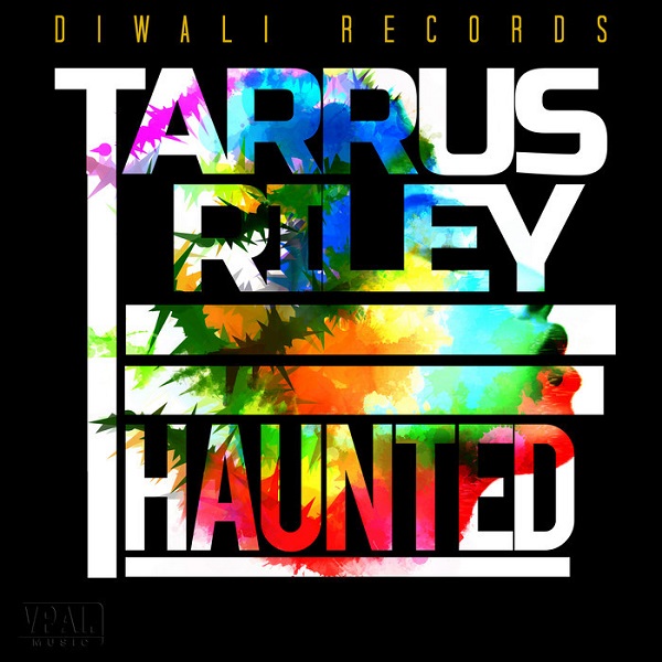 Tarrus Riley - Haunted (2018) Single