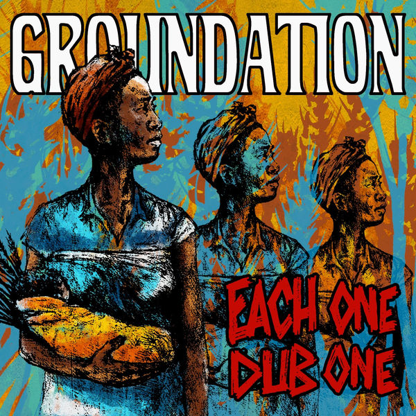 Groundation - Each One Dub One (2018) Album