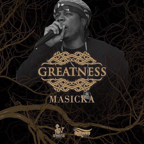 Masicka - Greatness (2018) Single