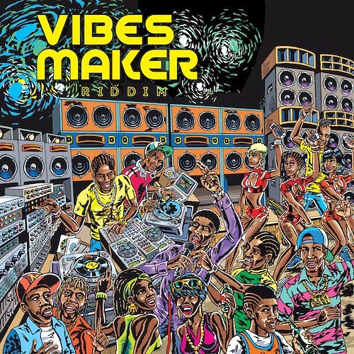 Vibes Maker Riddim [Maximum Sound] (2018)