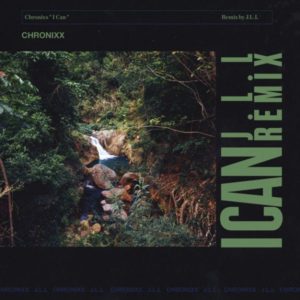 Chronixx - I Can (J.L.L Remix) (2018) Single