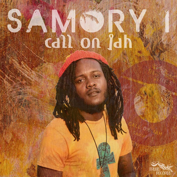 Samory I - Call On Jah (2018) Single