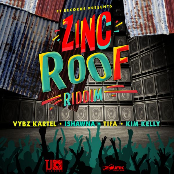 Zinc Roof Riddim [TJ Records] (2018)