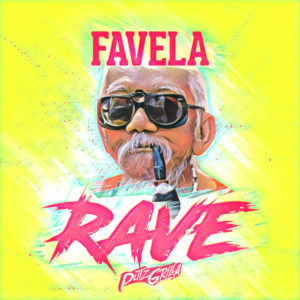 Putzgrilla - Favela Rave (2018) Album
