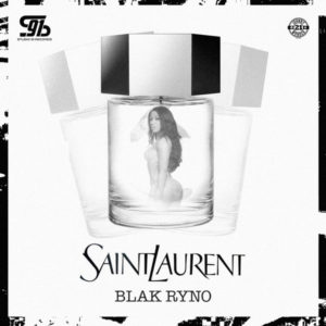 Blak Ryno - Saint Laurent (2018) Single