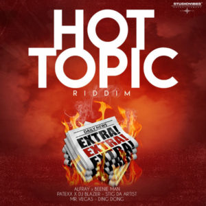 Hot Topic Riddim [Studio Vibes Entertainment] (2018)