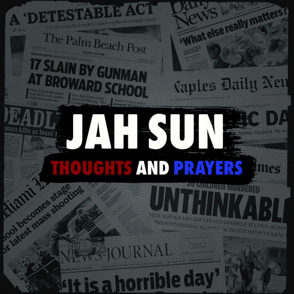 Jah Sun - Thoughts and Prayers (2018) Single