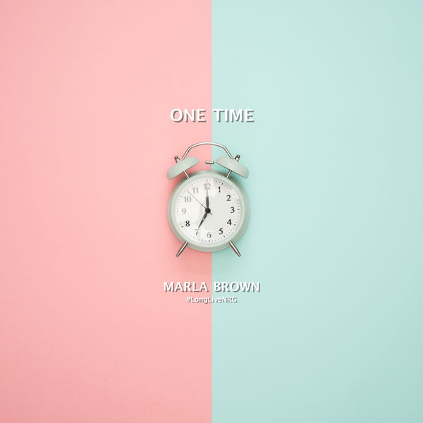 Marla Brown - One Time (2018) Single